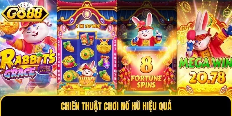 Chiến thuật chơi nổ hũ hiệu quả