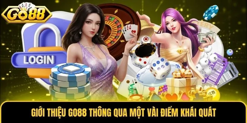 Giới thiệu Go88 thông qua một vài điểm khái quát