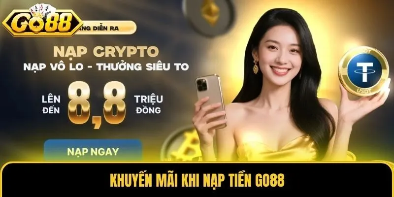 Nạp Tiền Go88 3 Khuyến mãi khi nạp tiền Go88