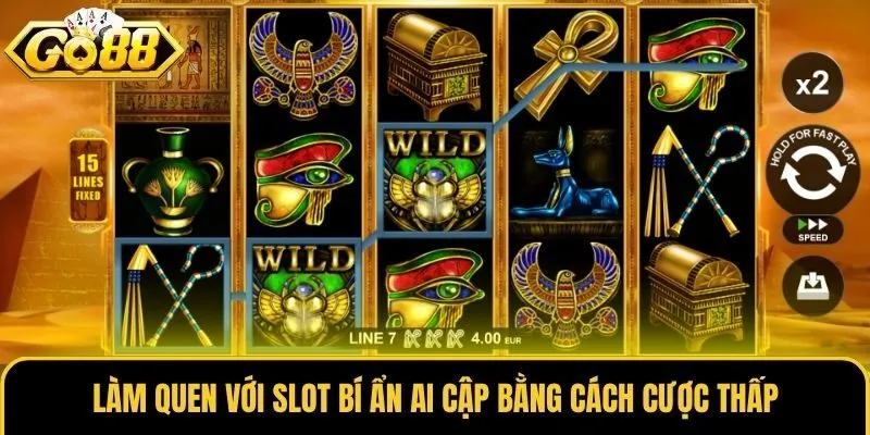Làm quen với slot Bí Ẩn Ai Cập bằng cách cược thấp